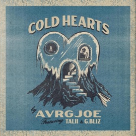 Cold Hearts (feat. Talii & G. Bliz) Avrgjoe