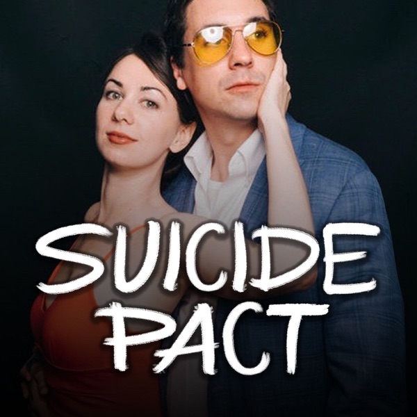 Suicide Pact â€“ Podcast â€“ Podtail