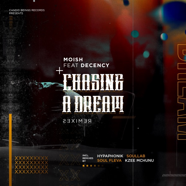 Chasing a Dream (Remixes) [feat. Decency]