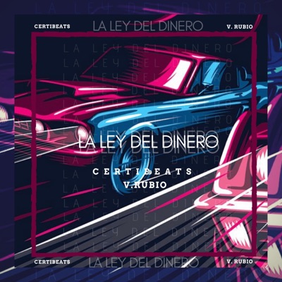 La Ley Del Dinero (Certibeats) - Single