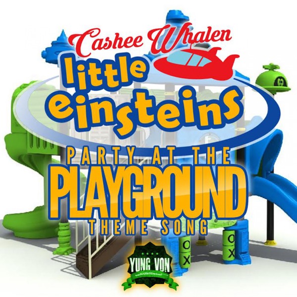 Little Einsteins (Party at the Playground Theme Song)