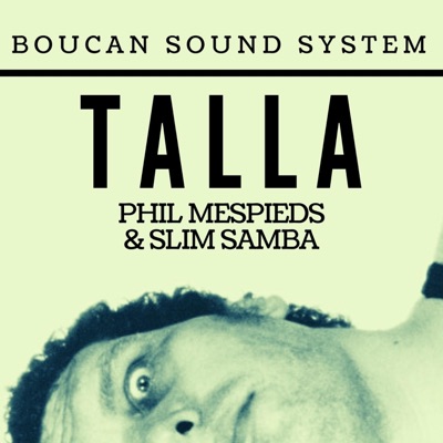 Talla (feat. Phil Mespieds & Slim Samba) - Single