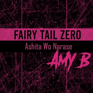 Fairy Tail Zero Opening Ashita Wo Narase - Single