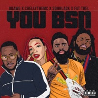 You Bsn (feat. Chellythemc, 3oh Black & Fat Trel) - Single - Odawg
