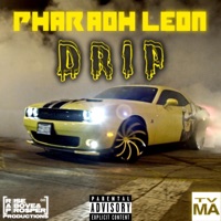 Drip - Single - Pharaoh Leon