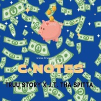 C-NOTES (feat. Truu Story) - Single - JT Tha Spitta'