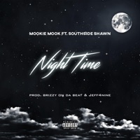 Night Time (feat. Southside Shawn) - Single - Mookie Mook