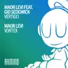 Maor Levi - Vertigo (feat. Gid Sedgwick)