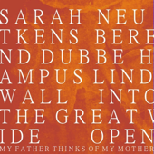 Into the Great Wide Open: My Father Thinks of My Mother