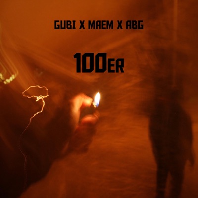 100er (feat. ABG) - Single