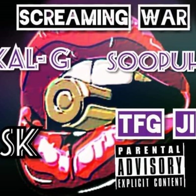 Screaming War (feat. Soopuh Wild, TFG Ji & SK) - Single