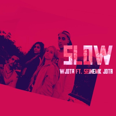 Slow (feat. SeinemkJota) - Single