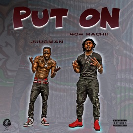 Put On (feat. JuugMan) 404rachii