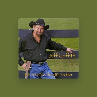 Listen to Jeff Griffith, watch music videos, read bio, see tour dates & more!