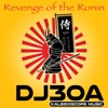 DJ30A - Revenge Of The Ronin