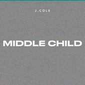 J Cole - MIDDLE CHILD