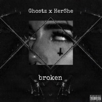 Broken - Single - Ghostz & HerShe