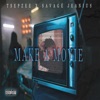 Make a Movie (feat. Savagè Jeanius) - Single