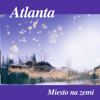 Miesto na zemi - Atlanta