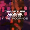 Mercury in Retrograde - Single