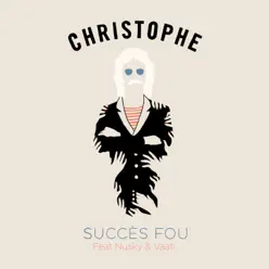 Succès fou (feat. Nusky & Vaati) - Single - Christophe