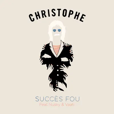 Succès fou (feat. Nusky & Vaati) - Single - Christophe