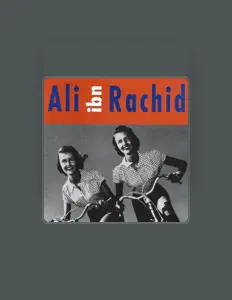 聆聽 Ali Ibn Rachid、觀看音樂影片、閱讀小傳、查看巡演日期等！