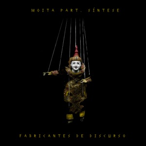 Fabricantes de Discurso (feat. Síntese)