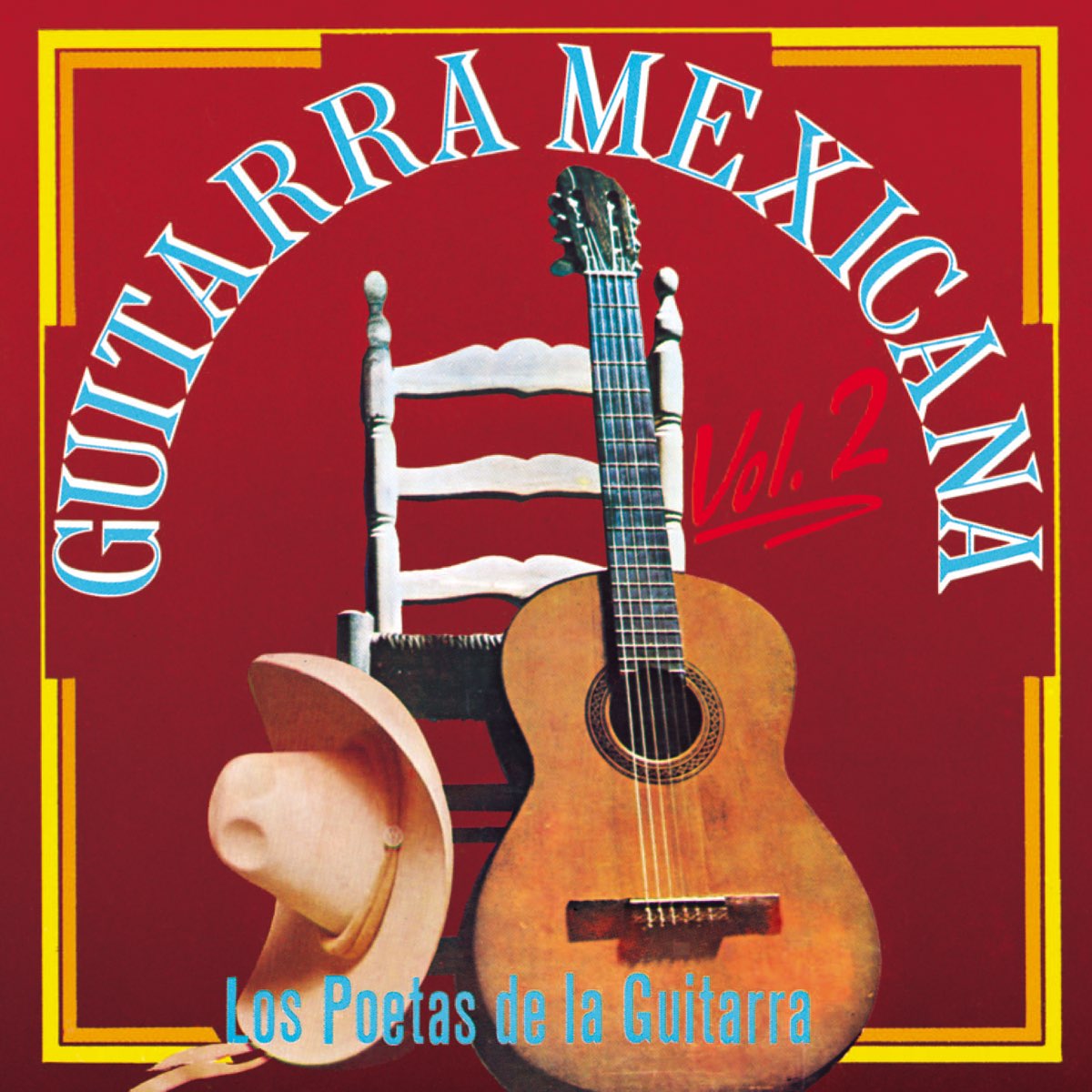 Guitarra Mexicana Vol. 2 by Los Poetas de la Guitarra on Apple Music
