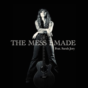 The Mess I Made (feat. Sarah Jory) - Single