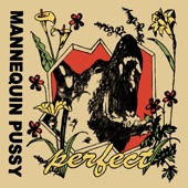 Mannequin P*ssy - Perfect