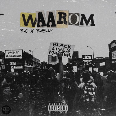 Waarom (feat. RC & Relly) - Single