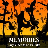 Memories - Single - Lazy Vibes & Lo-Fi Luke