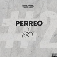 Perreo y Rkt #2 - Single - Alex Suarez Dj & Franco Giorgi