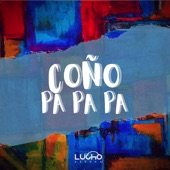Coño & Pa Pa Pa (Remix) artwork