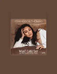 Listen to Francisca Thomas, watch music videos, read bio, see tour dates & more!
