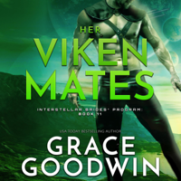 Grace Goodwin - Her Viken Mates: Interstellar Brides® Program, Book 11 (Unabridged) artwork