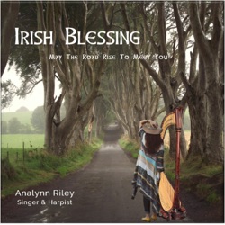 Irish Blessing (May the Road Rise To Meet You)