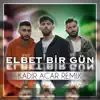 Elbet Bir Gun
