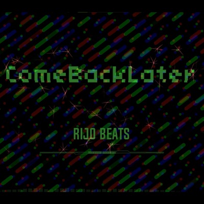 ComeBackLater - Single