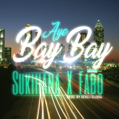 Aye Bae Bae (feat. Fabo) - Single
