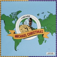 I Heard - Single - Michael Christmas