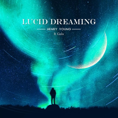 Lucid Dreaming (feat. Gala) - Single