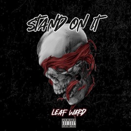 Stand on It Leaf Ward