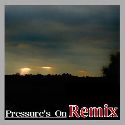 Pressure's On Remix (Remix) - Single