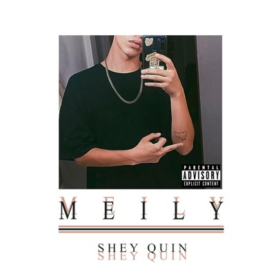 Meily (feat. Shey Quin) - Single