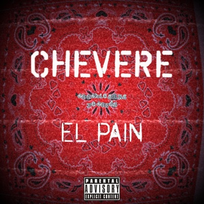 Chevere (El Pain) [feat. Neelo] - Single
