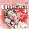 Bh Folk Zvijece 1 - 40 Hitova, 1999