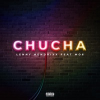 Chucha (feat. Mo6) - Single - LENNY HENDRIXX