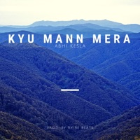 Kyu Mann Mera - Single - Abhi Kesla